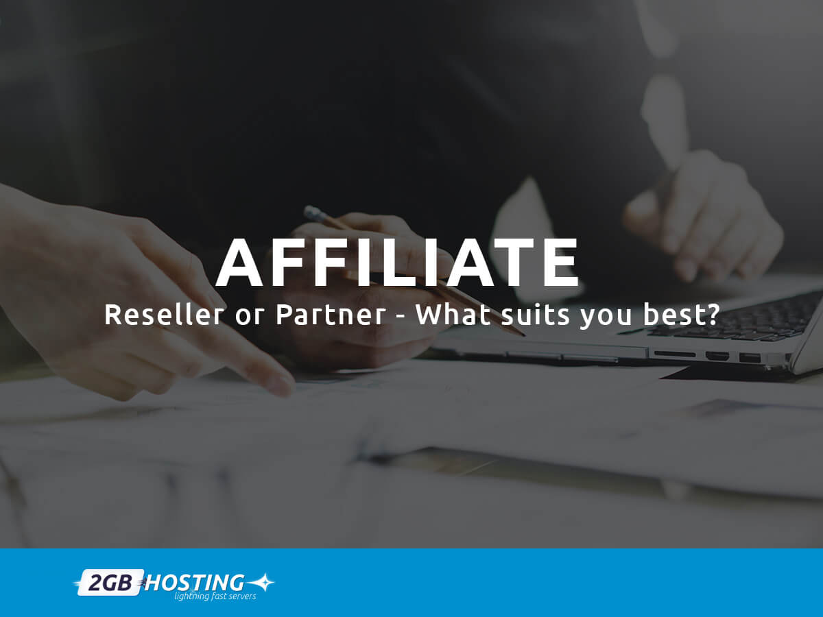 Affiliate Reseller or Partner