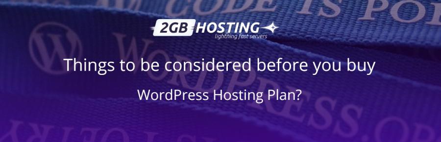 Consider Things Before Buying WordPress Hosting 