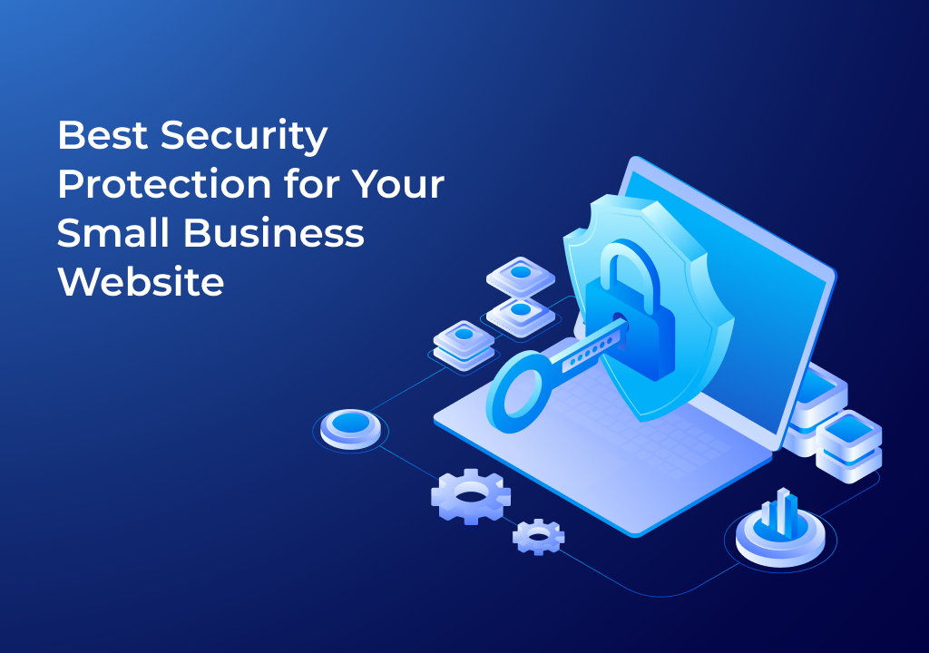 Best Security Protection for Your Small Business Website